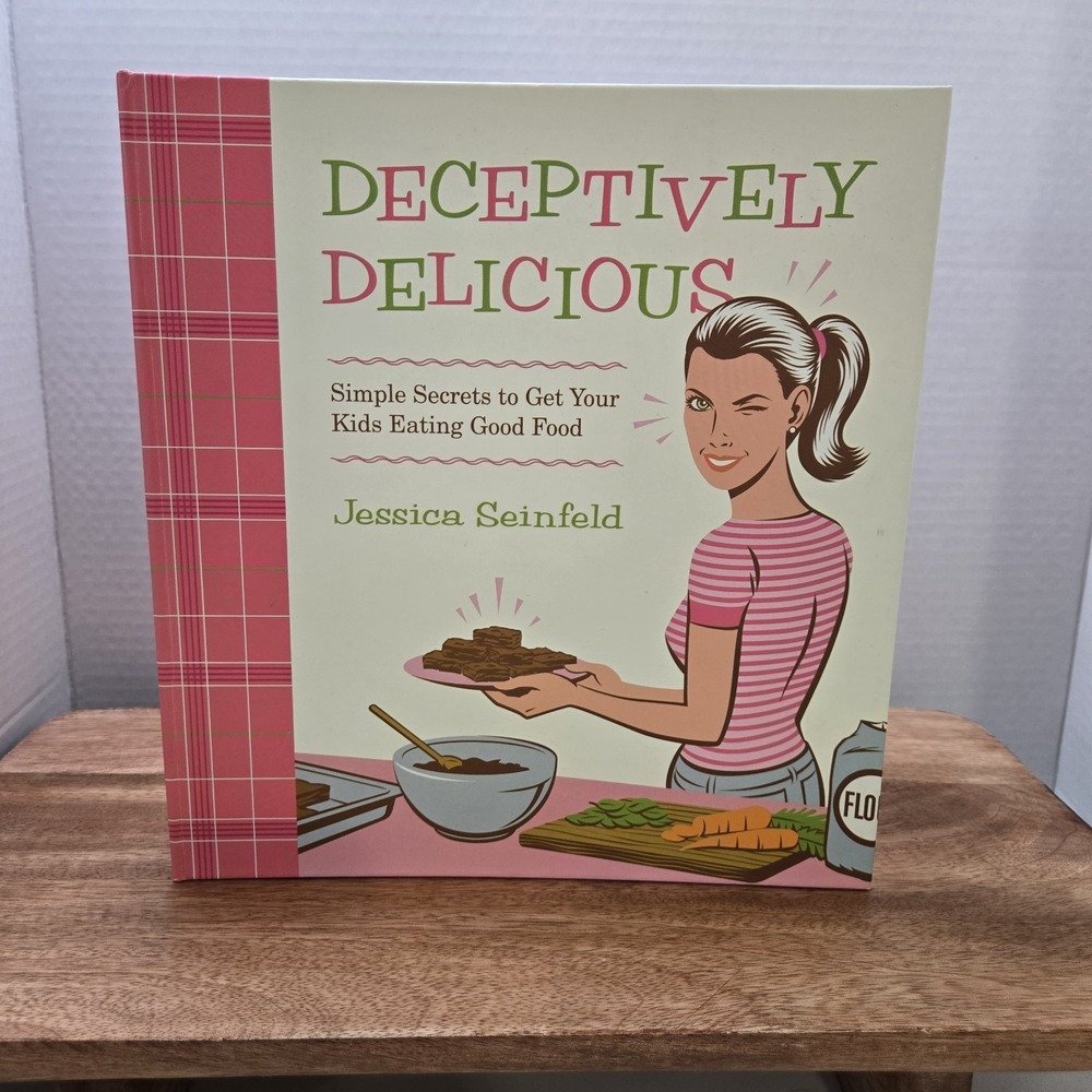 Deceptively Delicious Jessica Seinfeld‎ Cookbook